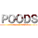ＰＯＯＤＳ (attack on POODS)