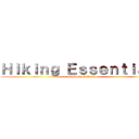 Ｈｉｋｉｎｇ Ｅｓｓｅｎｔｉａｌｓ (kimberly Villena)