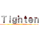 Ｔｉｇｈｔｅｎ (attack on titan)