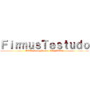 ＦｉｒｍｕｓＴｅｓｔｕｄｏ (ACVD Team Member WANTED!!)