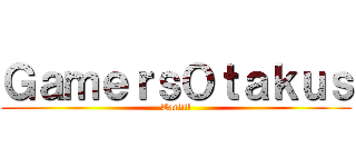 ＧａｍｅｒｓＯｔａｋｕｓ (Tandil)