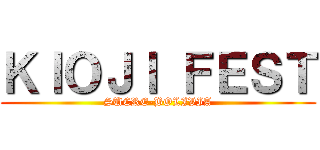 ＫＩＯＪＩ ＦＥＳＴ (SUCRE-BOLIVIA)