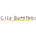 Ｃｉｔｙ Ｓｕｒｖｉｖｏｒ (グループA)