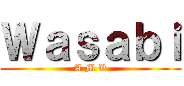 Ｗａｓａｂｉ (A M V)