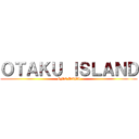 ＯＴＡＫＵ ＩＳＬＡＮＤ (GMC DABI)