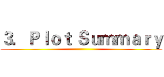 ３．Ｐｌｏｔ Ｓｕｍｍａｒｙ ()