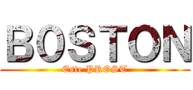 Ｂ０ＳＴＯＮ (Este PROST)