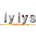 ｌｙｌｙｓ (Maïllys)