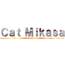 Ｃａｔ Ｍｉｋａｓａ (Quintic 5)