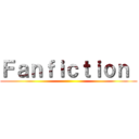 Ｆａｎｆｉｃｔｉｏｎ  ()