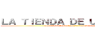 ＬＡ ＴＩＥＮＤＡ ＤＥ ＵＲＡＨＡＲＡ (https://www.facebook.com/la.tienda.de.urahara)