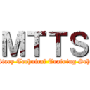 ＭＴＴＳ (Military Technical Training School)