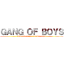 ＧＡＮＧ ＯＦ ＢＯＹＳ (bishop heber higher secondary school)