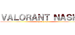 ＶＡＬＯＲＡＮＴ ＮＡＳＨＥ (changuito Jeque)