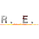 Ｒ ． Ｅ ． (Arkar Lwin)