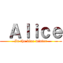 Ａｌｉｃｅ (In the blue winter)