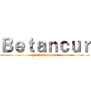 Ｂｅｔａｎｃｕｒ (Felicitaciones)