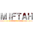 ＭＩＦＴＡＨ ((miftahul jannah))