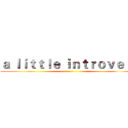 ａ ｌｉｔｔｌｅ ｉｎｔｒｏｖｅｒｔ ()
