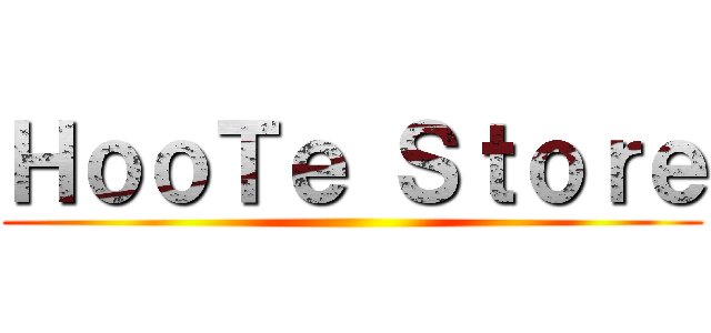 ＨｏｏＴｅ Ｓｔｏｒｅ ()