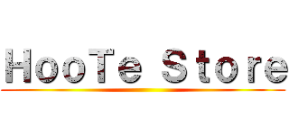 ＨｏｏＴｅ Ｓｔｏｒｅ ()