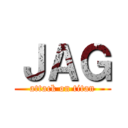 ＪＡＧ (attack on titan)