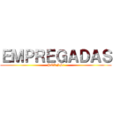 ＥＭＰＲＥＧＡＤＡＳ (PORNS!)