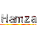 Ｈａｍｚａ ()