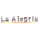 Ｌａ Ａｌｅｇｒíａ (Del Pastelero)