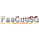 ＦａａＣｕｕＳＧ (Suscribete)