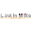 Ｌｉｎｋｉｎ Ｍｉｋｅ (Linkin park)