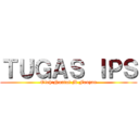 ＴＵＧＡＳ ＩＰＳ (Oleh:Naufal M Fauzan)