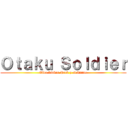 Ｏｔａｋｕ Ｓｏｌｄｉｅｒ (Viva Linkin Park y el Anime)