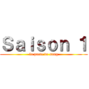 Ｓａｉｓｏｎ １ (la pacte de sang)