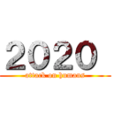 ２０２０  (attack on humans)