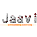 Ｊａａｖｉ (     Santibáñez Gonzalez)