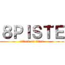 ８ＰＩＳＴＥ (attack on titan)