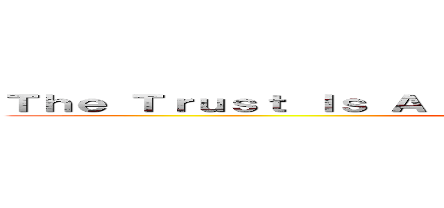 Ｔｈｅ Ｔｒｕｓｔ Ｉｓ Ａｌｓｂｓｈｈｓｓｓｈｓｈｈｓｈｓｈｄｈｄ (attack on Conan)