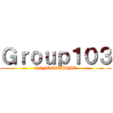 Ｇｒｏｕｐ１０３ (INFOGRAPHIE)