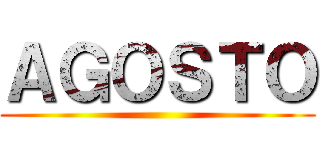 ＡＧＯＳＴＯ ()