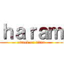 ｈａｒａｍ (attack on titan)
