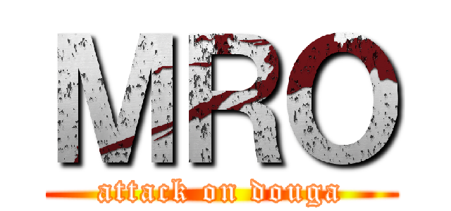 ＭＲＯ (attack on douga)