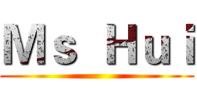 Ｍｓ  Ｈｕｉ ()