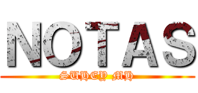 ＮＯＴＡＳ (SUHEY MH)