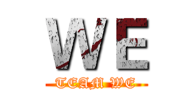 ＷＥ (TEAM WE)