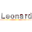 Ｌｅｏｎａｒｄ ()