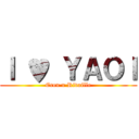 Ｉ ♥ ＹＡＯＩ (Eren x Rivaille)