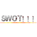 ＳＷＯＴ！！！ (attack on titan)