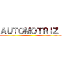 ＡＵＴＯＭＯＴＲＩＺ  ()