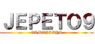 ＪＥＰＥＴＯ９ (GAMEPLAYS)